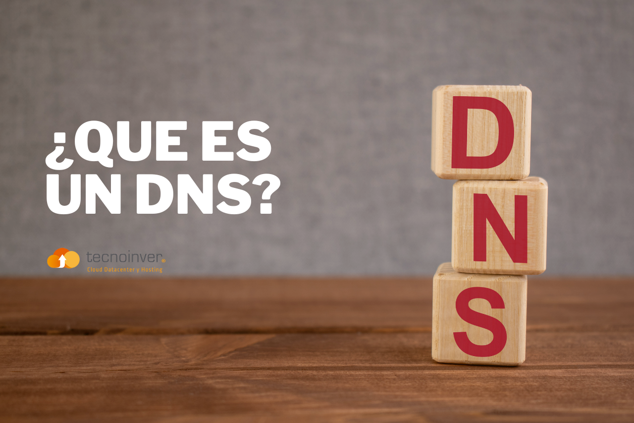 Qué es un DNS- Tecnoinver
