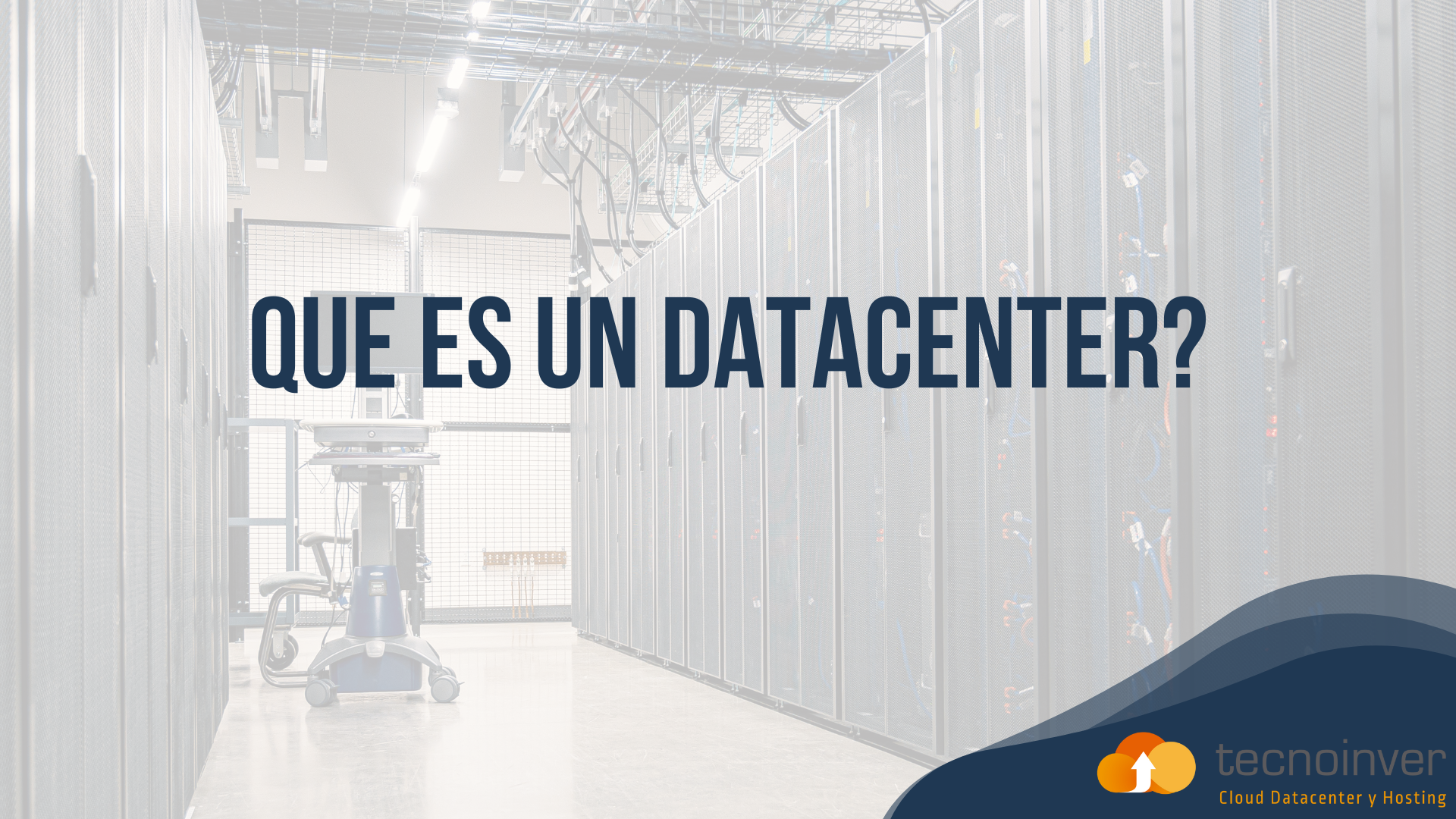Qué es un Data Center- Tecnoinver