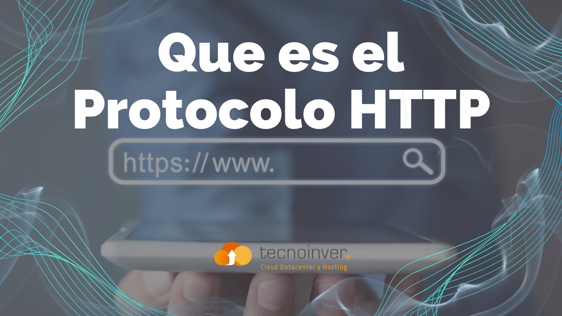 Qué es el protocolo HTTP - Tecnoinver