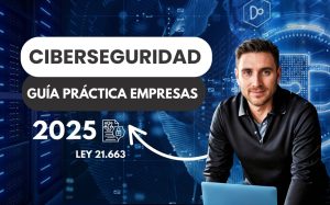 Servicios de ciberseguridad: guía práctica para empresas 2025. Ley 21.663 ciberseguridad Tecnoinver