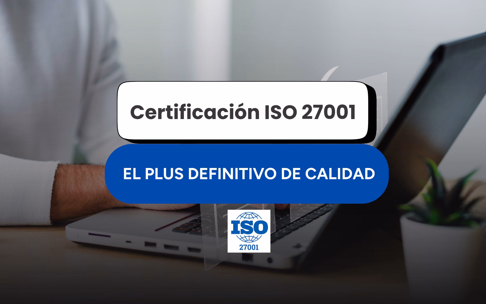 Certificación ISO 27001
