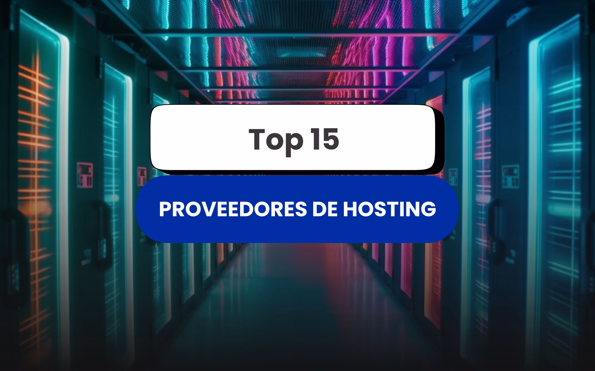 Los 15 mejores proveedores de hosting