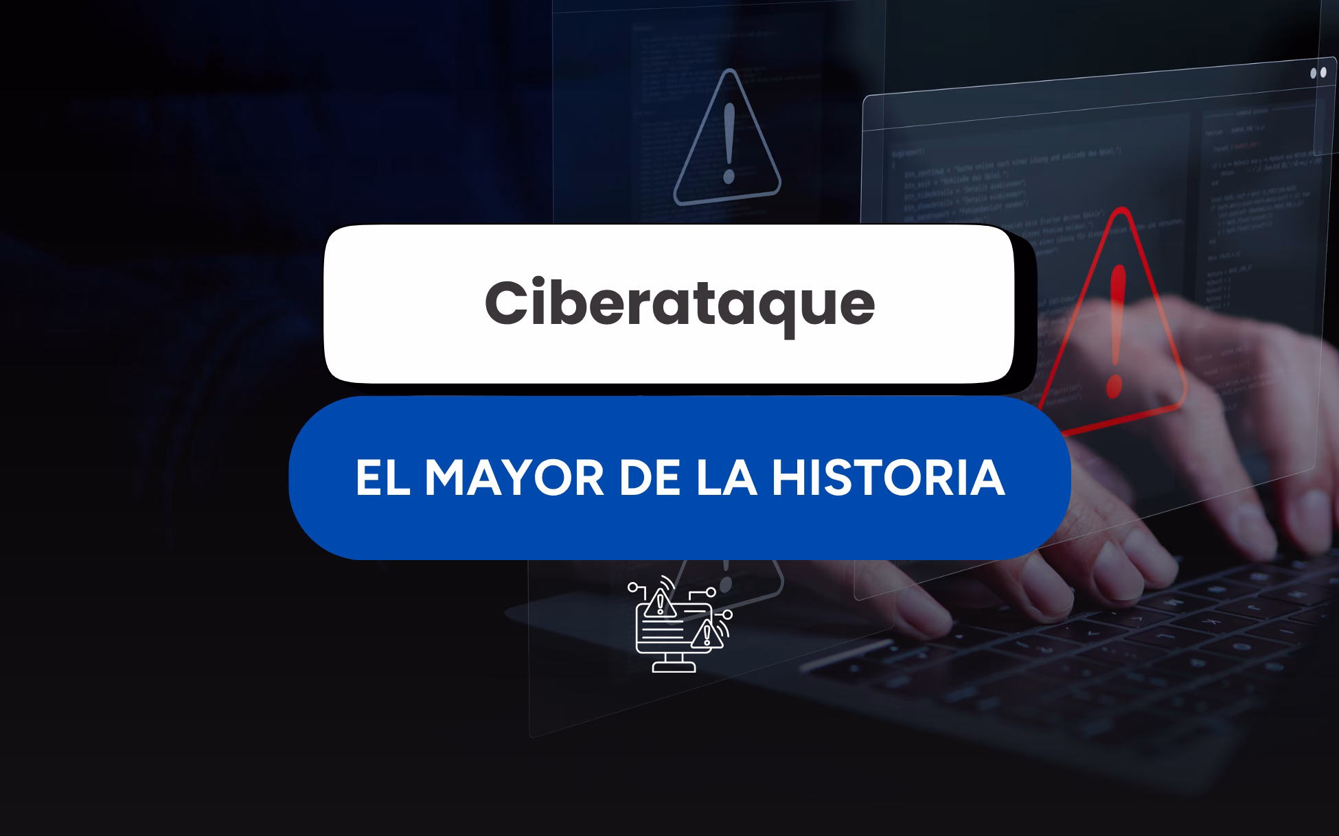 mayor ciberataque de la historia
